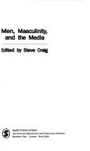 Cover of: Men, masculinity, and the media by edited by Steve Craig.