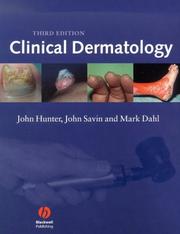 Cover of: Clinical Dermatology by John Hunter, John Savin, Mark V. Dahl