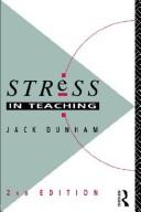 Stress in teaching by Jack Dunham