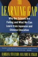 Cover of: The learning gap: why our schools are failing and what we can learn from Japanese and Chinese education