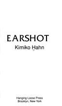 Cover of: Earshot by Kimiko Hahn