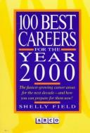 Cover of: 100 best careers for the year 2000
