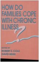 Cover of: How do families cope with chronic illness?