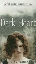 Cover of: Dark heart by Betsy James