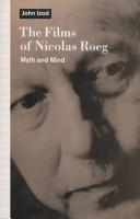 Cover of: The films of Nicolas Roeg by John Izod