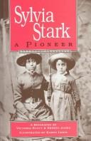 Cover of: Sylvia Stark, a pioneer: a biography