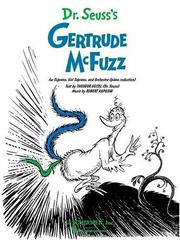 Cover of: Dr. Suess's Gertrude McFuzz: Vocal Score