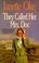 Cover of: They Called Her Mrs. Doc