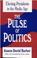 Cover of: The pulse of politics
