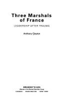 Three marshals of France by Anthony Clayton