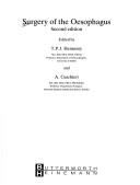 Surgery of the oesophagus by T. P. J. Hennessy, A. Cuschieri