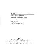 Cover of: Dr. Macintosh: how to become a Macintosh power user