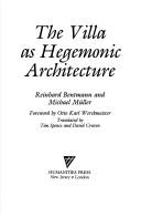 Cover of: The villa as hegemonic architecture