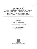 Cover of: Symbolic and knowledge-based signal processing