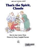 Cover of: That's the spirit, Claude by Joan Lowery Nixon