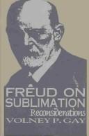 Freud on sublimation by Volney Patrick Gay