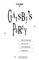 Cover of: Gatsby's party: the system and the list in contemporary narrative