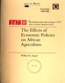 Cover of: The effects of economic policies on African agriculture