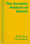 Cover of: The acoustic analysis of speech