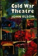 Cover of: Cold War theatre by John Elsom
