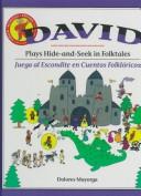 David plays hide-and-seek in folktales = by Dolores Mayorga