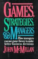 Cover of: Games, Strategies, and Managers
