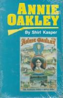 Annie Oakley by Shirl Kasper