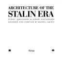 Cover of: Architecture of the Stalin era by Alexei Tarkhanov