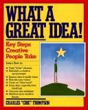 Cover of: What a great idea! by Thompson, Charles