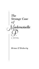 The strange case of Mademoiselle P by Brian O'Doherty