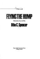 Cover of: Flying the Hump: memories of an air war