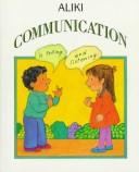 Communication by Aliki