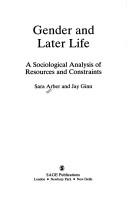 Gender and later life by Sara Arber