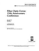 Cover of: Fiber optic gyros: 15th anniversary conference : 4-6 September 1991, Boston, Massachusetts