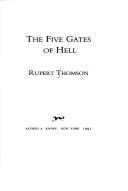 Cover of: The five gates of hell by Rupert Thomson