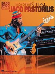 Cover of: The Essential Jaco Pastorius by Jaco Pastorius