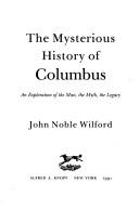The mysterious history of Columbus by John Noble Wilford