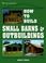 Cover of: How to build small barns & outbuildings