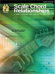 Cover of: Scale Chord Relationships: A Guide to Knowing What Notes to Play - and Why!