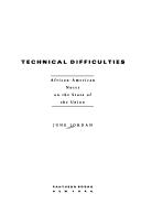 Cover of: Technical difficulties | June Jordan