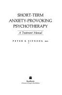 Cover of: Short-term anxiety-provoking psychotherapy by Peter E. Sifneos