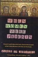 Cover of: When women were priests by Karen Jo Torjesen
