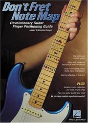 Cover of: Don't Fret Note Map(TM): Revolutionary Guitar Finger Positioning Guide