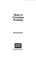 Cover of: Guide to California planning by Fulton, William B.