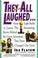 Cover of: They all laughed--
