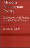 Cover of: Modern Nicaraguan poetry: dialogues with France and the United States