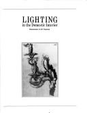 Cover of: Lighting in the domestic interior by Jonathan Bourne