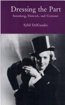 Dressing the part by Sybil DelGaudio