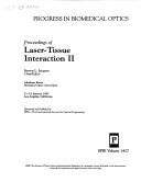 Cover of: Proceedings of laser-tissue interaction II: 21-23 January 1991, Los Angeles, California