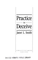 Cover of: Practice to deceive